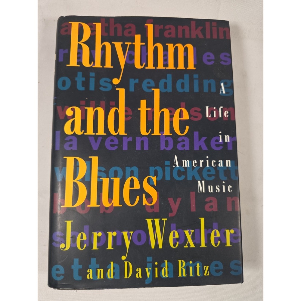 Rhythm and the Blues Jerry Wexler 1993 First Edition Hardcover DJ Music Memoir